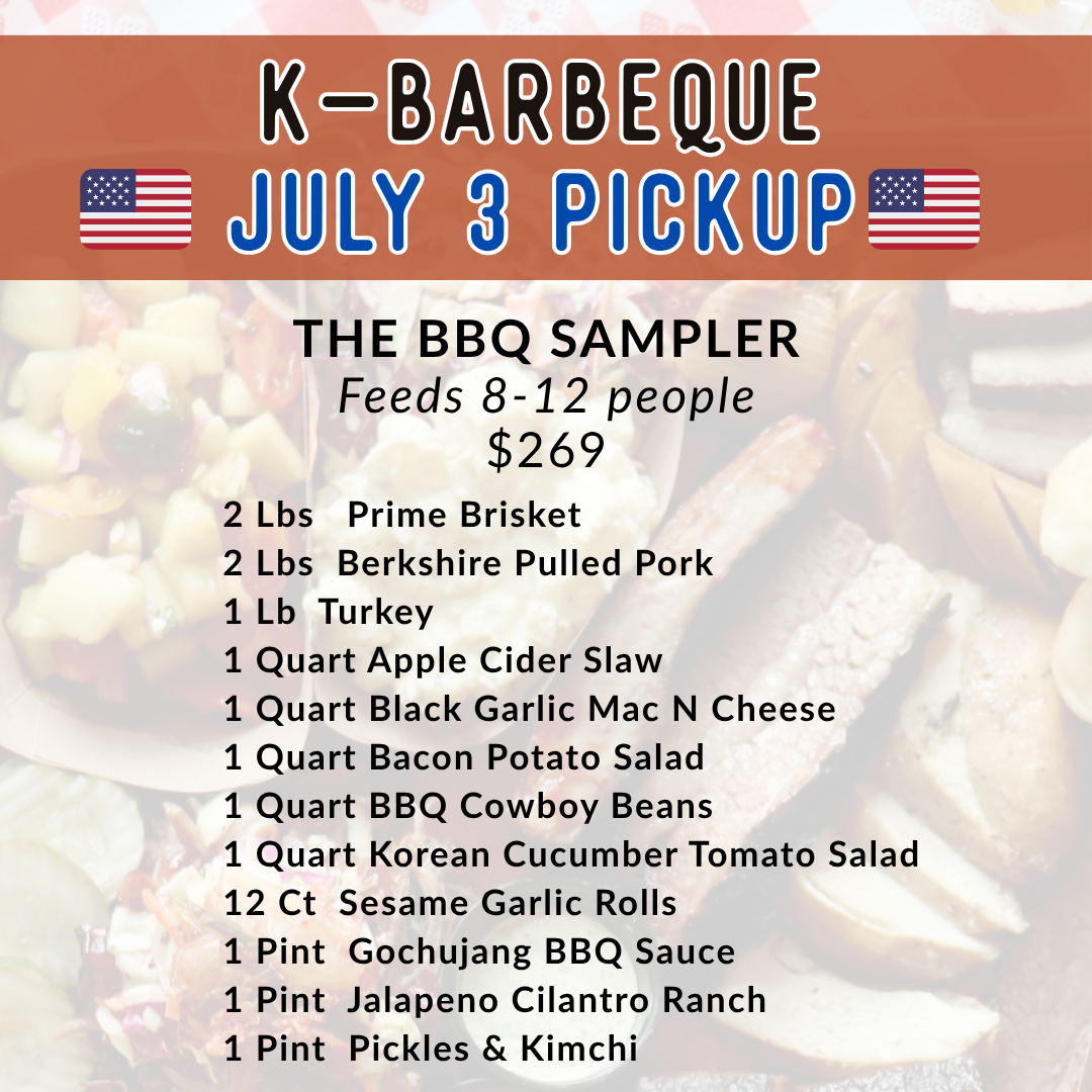 The BBQ Sampler - July 3rd Pickup