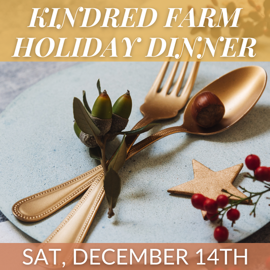 Holiday Kindred Dinner